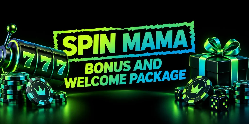 Spin Mama Bonus And Welcome Package